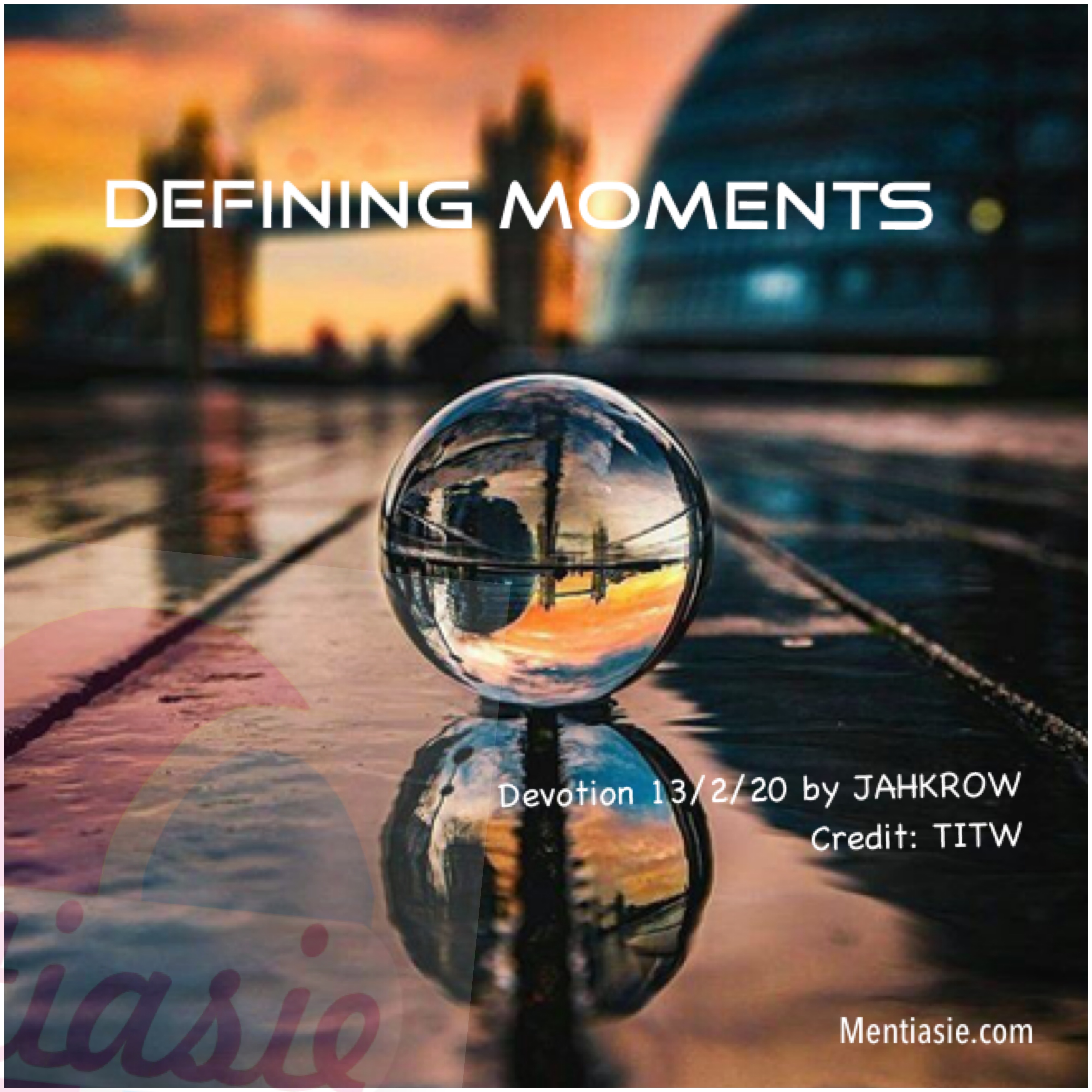 DEFINING MOMENTS - mentiasie.com