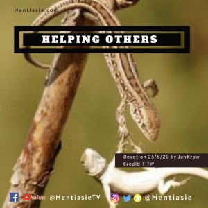 HELPING OTHERS | devotion| Mentiasie| JahKrow 